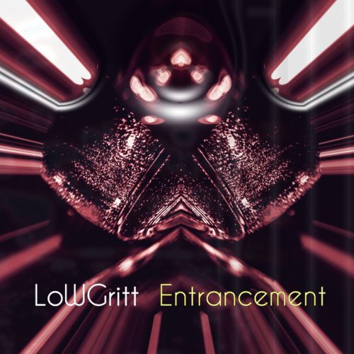 Artwork for the Entrancement EP by Lowgritt