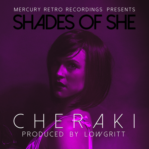 Artwork for the Shades Of She LP. The full length album from Cheraki & Lowgritt