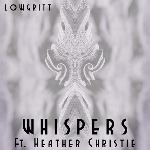 Whispers ft. Heather Christie
